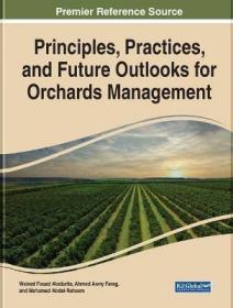 现货Handbook of Research on Principles and Practices for Orchards Management[9781668424230]