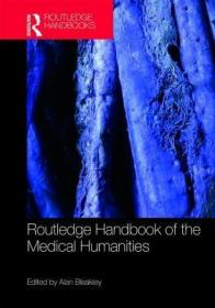 现货 Routledge Handbook Of The Medical Humanities [9780815374619]