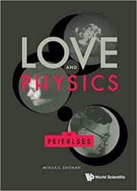 现货 Love and Physics: The Peierlses [9789813279902]