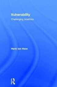 现货Vulnerability: Challenging Bioethics[9781138652668]