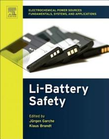 现货 Electrochemical Power Sources: Fundamentals, Systems, and Applications: Li-Battery Safety[9780444637772]