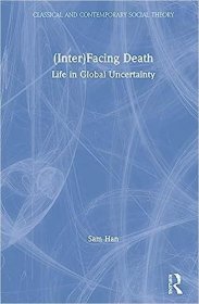 现货(Inter)Facing Death: Life in Global Uncertainty[9781138214095]