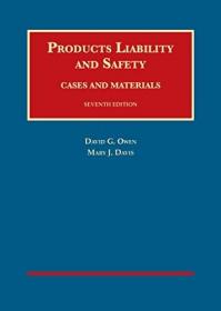 现货Owen and Davis'' Products Liability and Safety, Cases and Materials (University Casebook Series)[9781609302283]