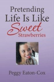 现货Pretending Life Is Like Sweet Strawberries[9781543437461]