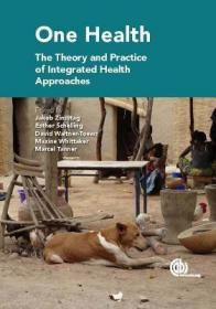 现货 One Health [op]: The Theory and Practice of Integrated Health Approaches[9781780643410]