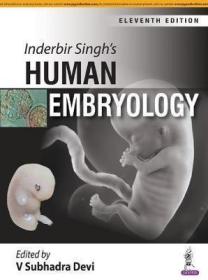 现货 Inderbir Singh’S Human Embryology [9789352701155]