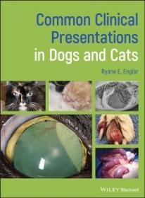 现货 Common Clinical Presentations in Dogs and Cats[9781119414582]