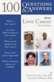现货 100 Q&as about Liver Cancer 3e (100 Questions & Answers about)[9781449622893]