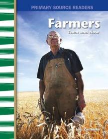 现货Farmers Then and Now (Social Studies: Informational Text)[9780743993777]