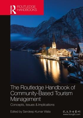 现货The Routledge Handbook of Community Based Tourism Management: Concepts, Issues & Implications[9780367223915]