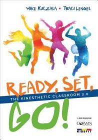 现货Ready, Set, Go!: The Kinesthetic Classroom 2.0[9781506365831]