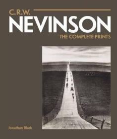 现货C.R.W. Nevinson: The Complete Prints (Revised)[9781848221574]