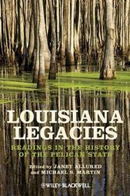 现货Louisiana Legacies - P[9781118541890]