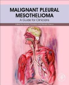 现货 Malignant Pleural Mesothelioma: A Guide for Clinicians[9780128127247]