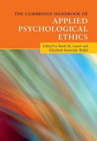 现货 The Cambridge Handbook Of Applied Psychological Ethics (Cambridge Handbooks In Psychology) [9781107124547]