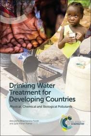 现货 Drinking Water Treatment for Developing Countries: Physical, Chemical and Biological Pollutants[9781788010191]