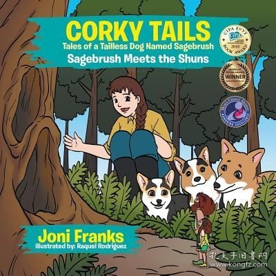 现货Corky Tails Tales of a Tailless Dog Named Sagebrush: Sagebrush Meets the Shuns[9781543427998]