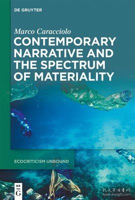 现货Contemporary Narrative and the Spectrum of Materiality[9783111141497]