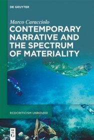 现货Contemporary Narrative and the Spectrum of Materiality[9783111141497]