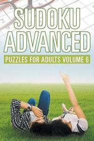 现货Sudoku Advanced: Puzzles for Adults Volume 6[9781682806807]