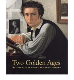 现货Two Golden Ages: Masterpieces of Dutch and Danish Painting[9789040095283]