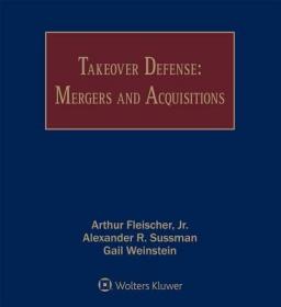 现货Takeover Defense: Mergers and Acquisitions[9781454898511]