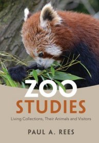 现货Zoo Studies: Living Collections, Their Animals and Visitors[9781108475068]