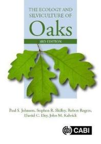 现货 The Ecology and Silviculture of Oaks[9781780647081]