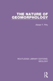 现货The Nature of Geomorphology[9780367220877]