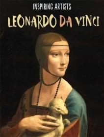 现货Leonardo da Vinci (Inspiring Artists)[9781445145433]