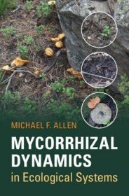 现货Mycorrhizal Dynamics In Ecological Systems[9780521831499]