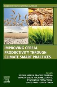 现货 Improving Cereal Productivity Through Climate Smart Practices[9780128213162]