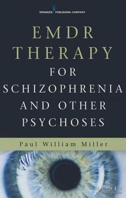 现货Emdr Therapy for Schizophrenia and Other Psychoses[9780826123176]