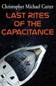 现货Last Rites of the Capacitance[9781944591342]