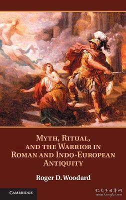 Myth,Ritual,andtheWarriorinRomanandIndo-EuropeanAntiquity