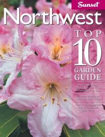 现货 Northwest Top 10 Garden Guide: The 10 Best Roses, 10 Best Trees--The 10 Best of Everything You Need - The Plants Most Likely to Thrive in Your Garden (Top 10 Ga[9780376035318]