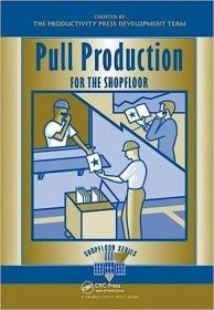现货Pull Production for the Shopfloor[9781138438545]