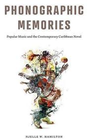 现货Phonographic Memories: Popular Music and the Contemporary Caribbean Novel[9780813596600]