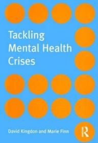 现货 Tackling Mental Health Crises [9781583919798]