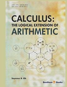 现货Calculus: The Logical Extension of Arithmetic[9781681082042]
