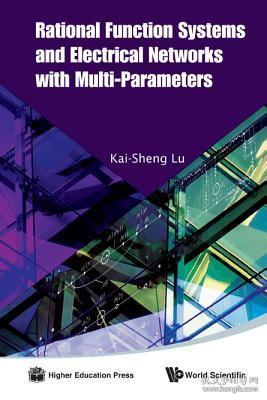 现货 Rational Function Systems and Electrical Networks with Multi-Parameters[9789814412421]