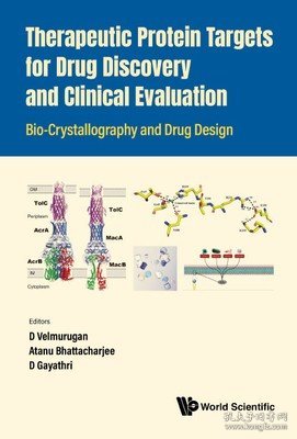 现货Therapeutic Protein Targets for Drug Discovery and Clinical Evaluation: Bio-Crystallography and Drug Design[9789811254789]