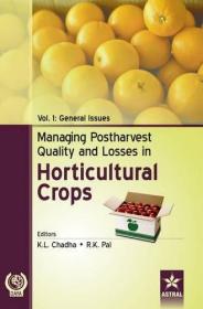 现货Managing Postharvest Quality and Losses in Horticultural Crops[9789351306221]