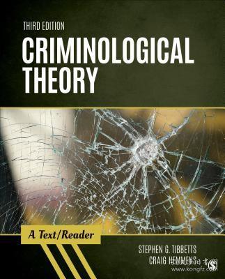 现货Criminological Theory: A Text/Reader (Sage Text/Reader Criminology and Criminal Justice)[9781506367828]