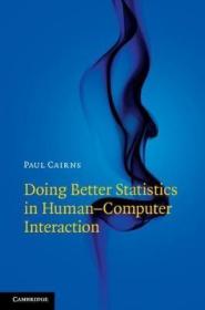 现货Doing Better Statistics in Human-Computer Interaction[9781108482523]