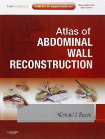 现货Atlas of Abdominal Wall Reconstruction[9781437727517]