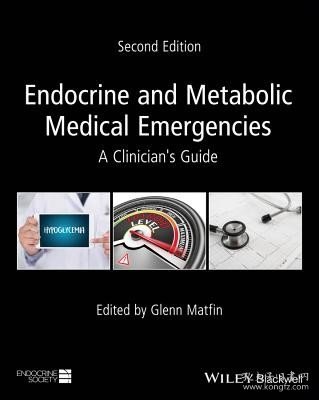 现货Endocrine and Metabolic Medical Emergencies: A Clinician's Guide[9781119374732]