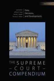 现货The Supreme Court Compendium: Data, Decisions, and Developments[9781483376608]