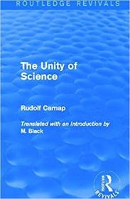 现货 The Unity of Science (Routledge Revivals) [9780415679701]