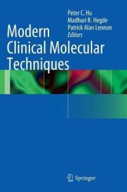 现货 Modern Clinical Molecular Techniques [9781461421696]